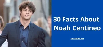 Noah Centineo Facts